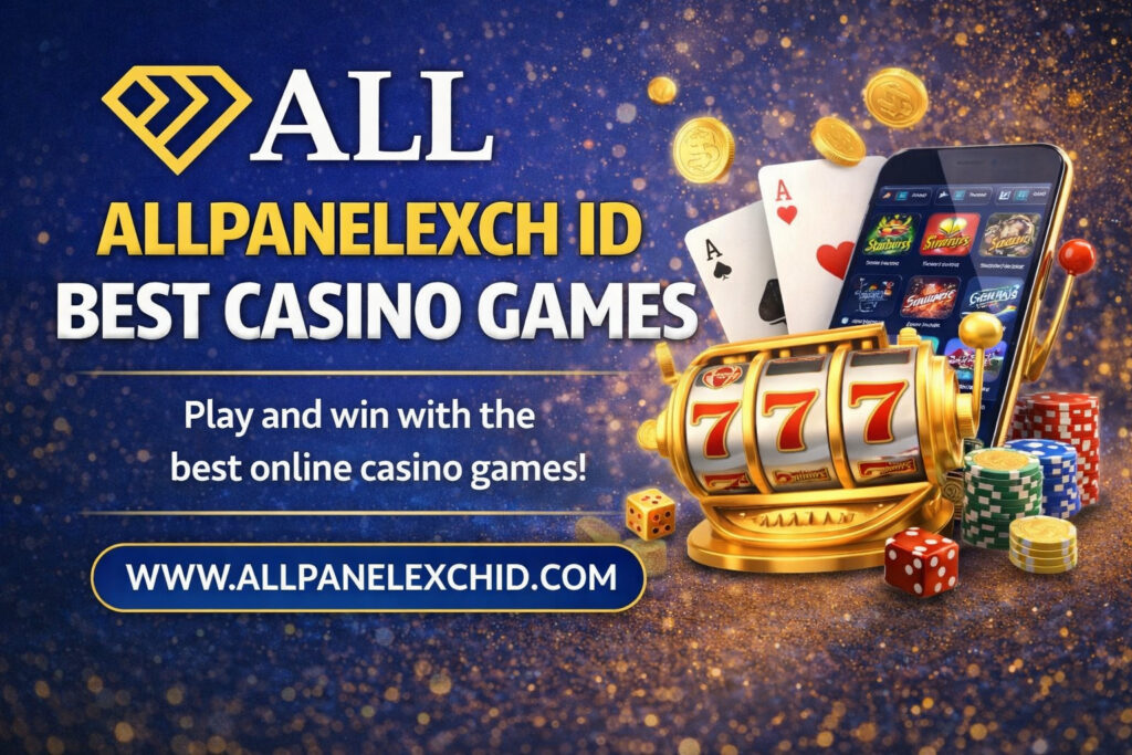AllpanelExch ID Best Casino Games