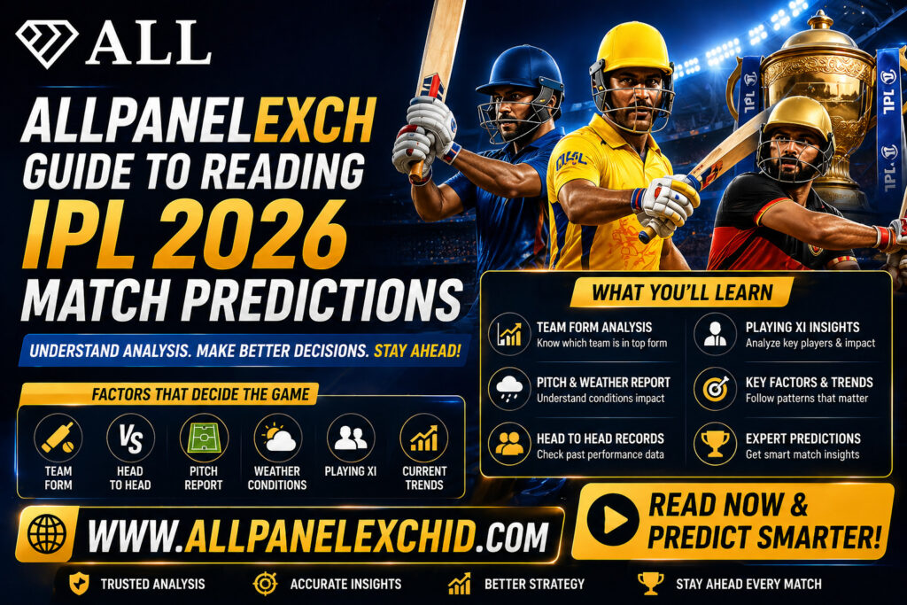 AllPanelExch Guide to Reading IPL 2026 Match Predictions