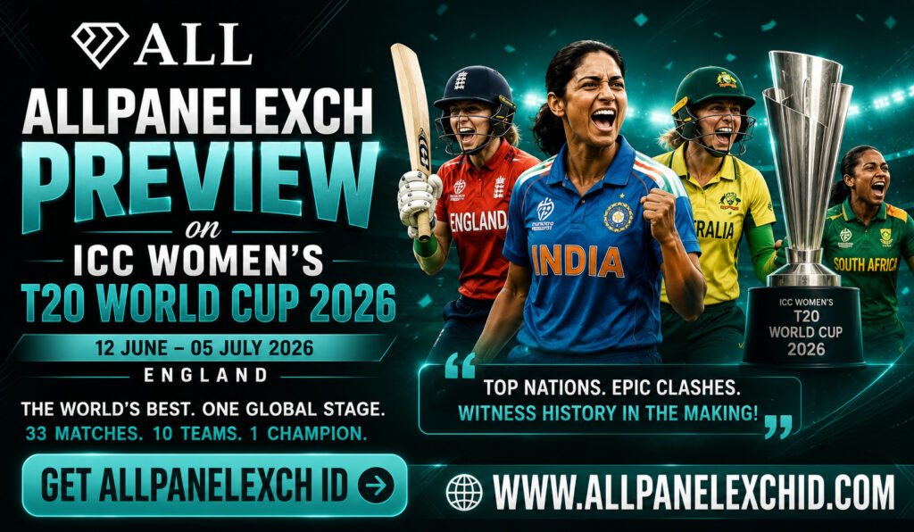AllPanelExch Preview on ICC Women's T20 World Cup 2026